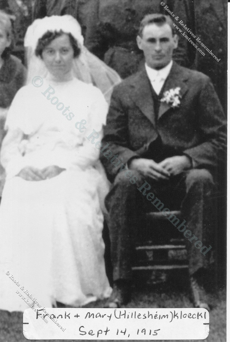 1915 Wedding--Frank J. Kloeckl & Mary Anna Hillesheim 1915 Wedding--Frank J. Kloeckl & Mary Anna Hillesheim